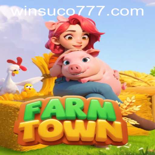 Exploring FarmTown: A Guide to Gameplay and Suco777 PH Login