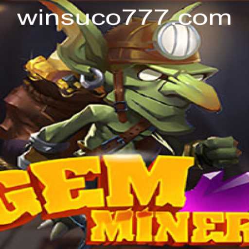 Unveiling the Thrilling World of GemMiner and Exploring Suco777 PH Login